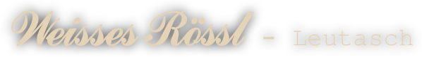 Weisses Rössl - Leutasch